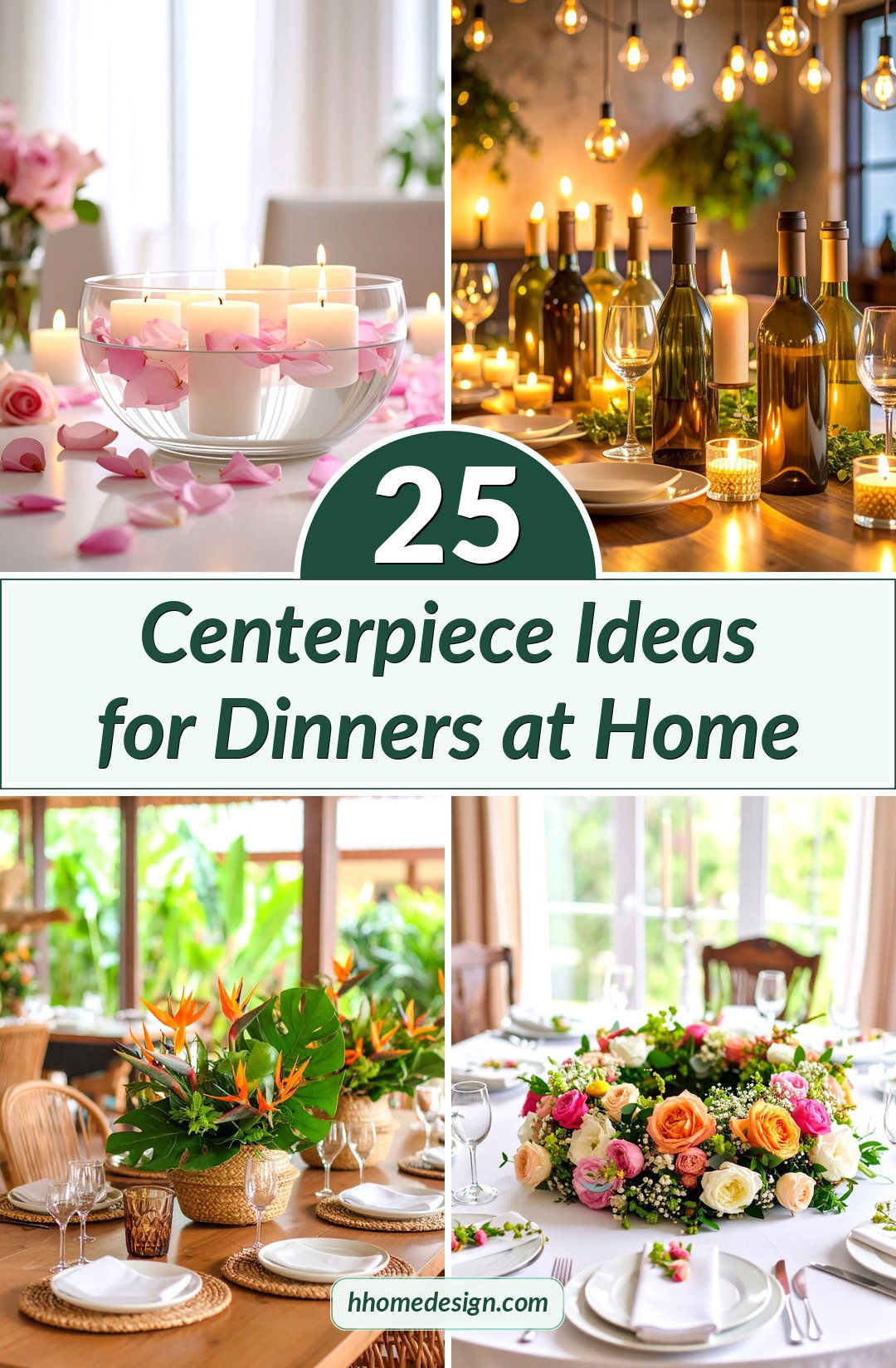 25 Centerpiece Ideas for Dinners at Home