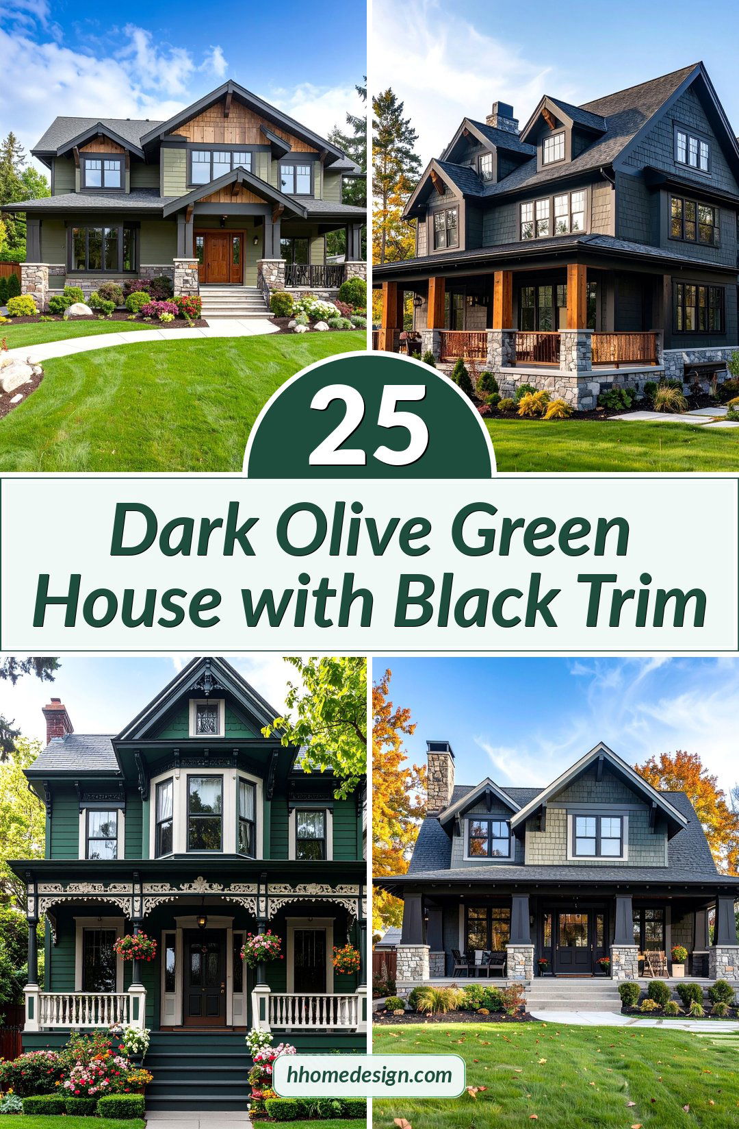 25 Dark Olive Green House with Black Trim