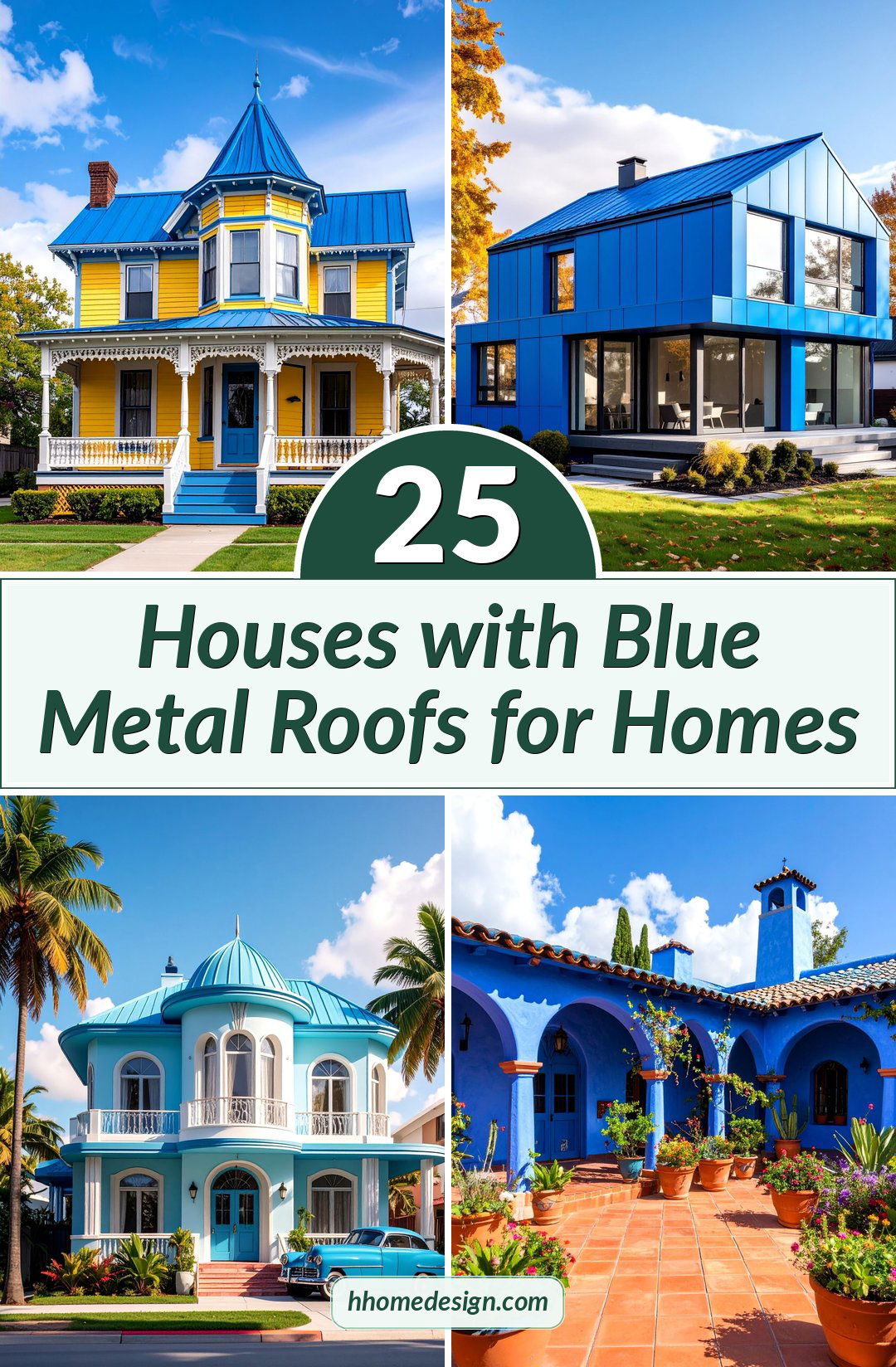 25 Houses with Blue Metal Roofs for Homes